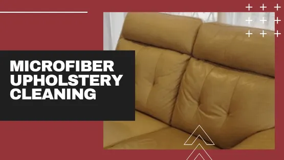 Microfiber Upholstery Cleaning Sydney