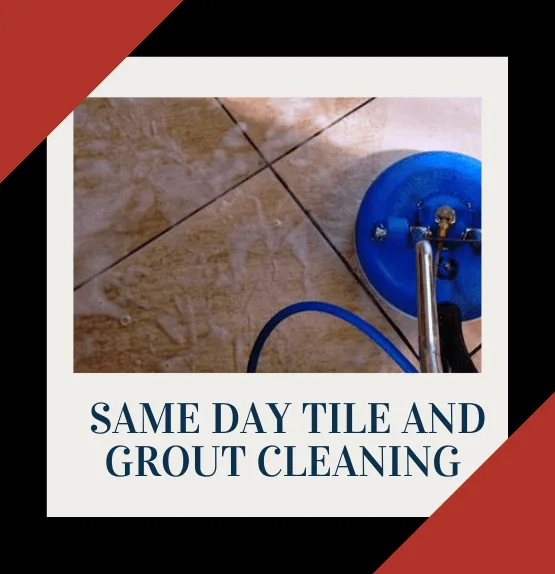 Same Day Tile and Grout Cleaning